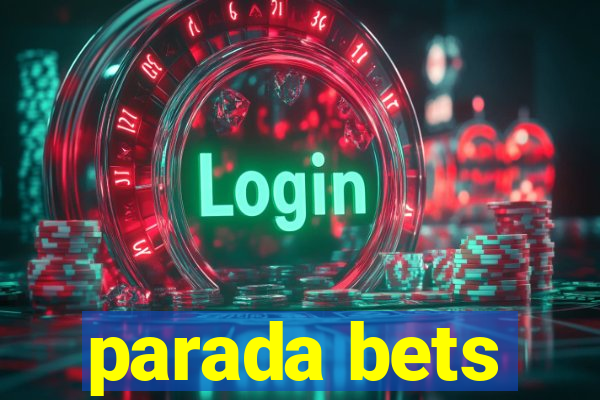 parada bets